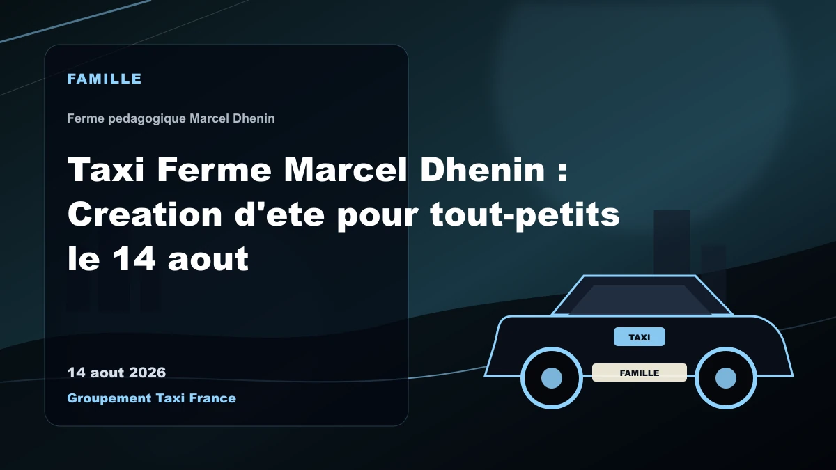 Illustration - Taxi Ferme Marcel Dhenin : Creation d'ete pour tout-petits le 14 aout